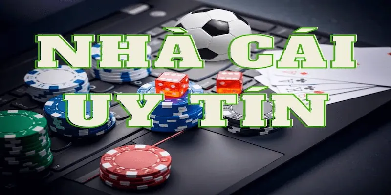 nhà cái uy tín Các tiêu chí nhận biết một nhà cái uy tín thực sự